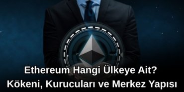 Ethereum Hangi Ülkeye Ait?