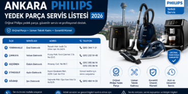 Ankara Philips Yedek Parça Servis Listesi 2026