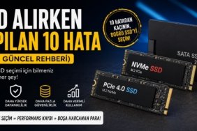 SSD Alırken Yapılan 10 Hata (2026 Güncel Rehberi)